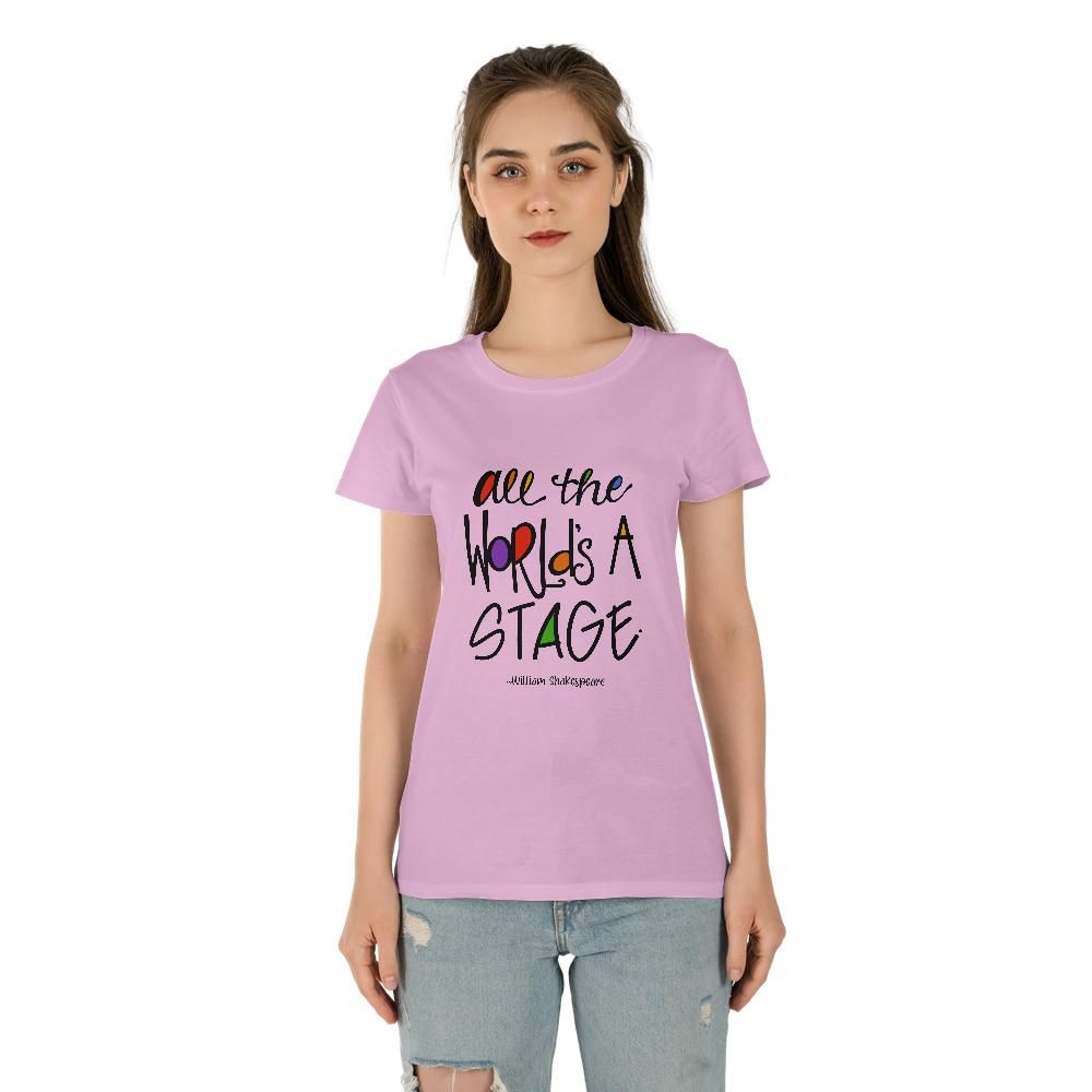 All the World's A Stage Women's Tee (Made in US)