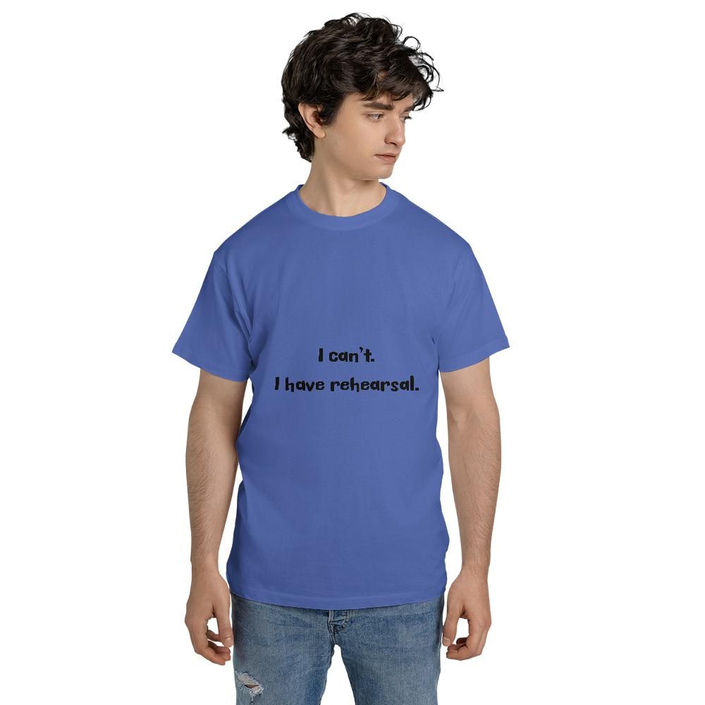 I Can't, I Have Rehearsal Unisex Jersey Short Sleeve Tee (Made in US)