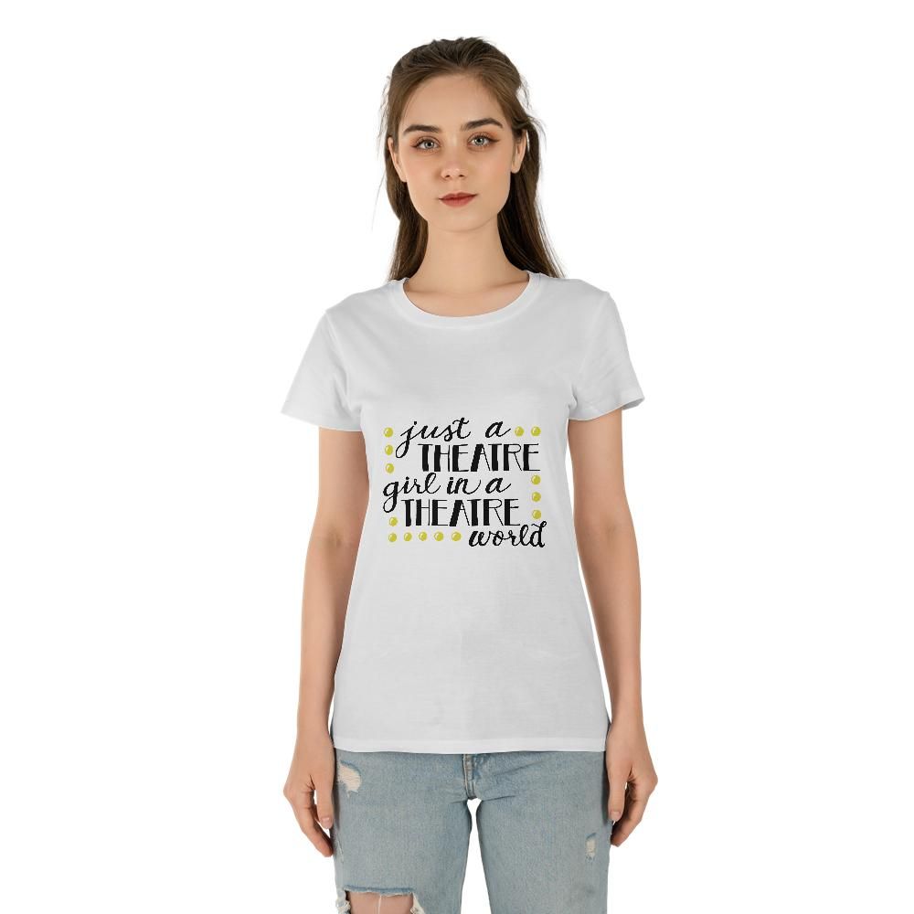 Just A Theatre Girl Women's Tee (Made in US)