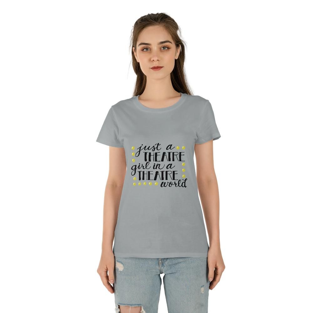 Just A Theatre Girl Women's Tee (Made in US)